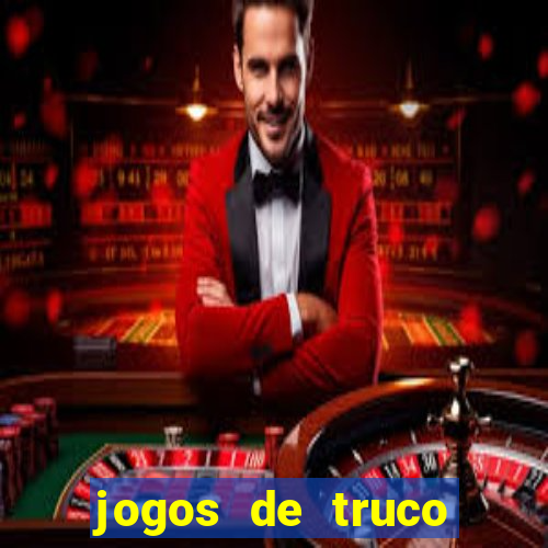 jogos de truco valendo dinheiro